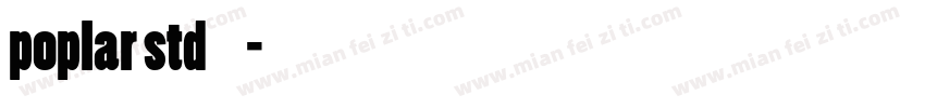 poplar std 粗体 西方字体转换